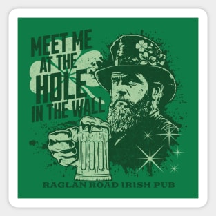 Raglan Road Irish Pub Meet Me at the Hole In The Wall Sticker